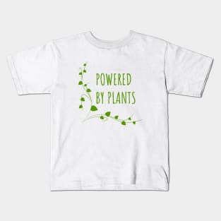 Powered By Plants Kids T-Shirt